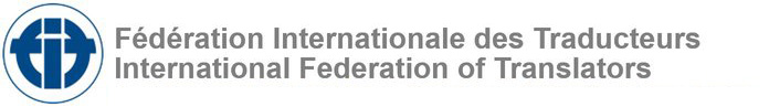 International Federation of Translators and Interpreters (FIT)